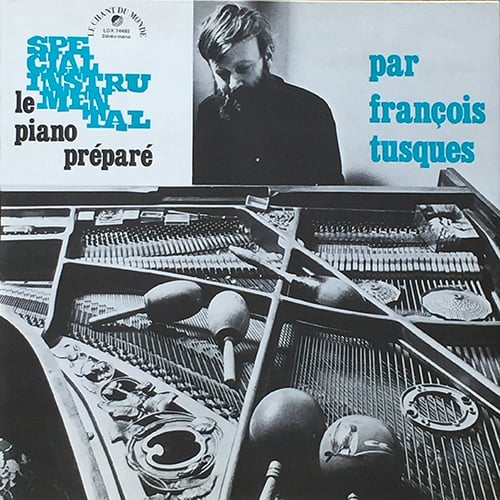 François Tusques - Le Piano Préparé (Chant du Monde - 1977